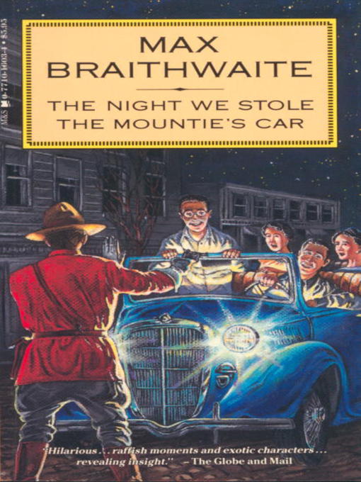 Title details for Night We Stole the Mounties' Car by Max Braithwaite - Available